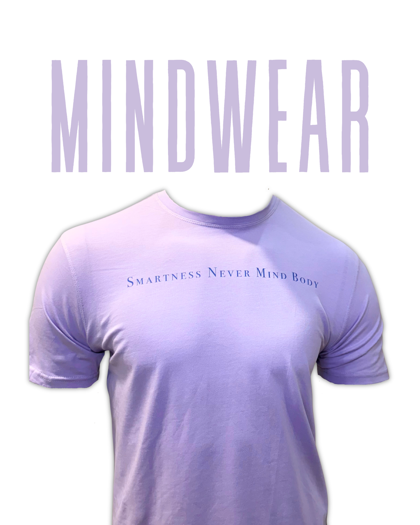 Smartness Never Mind Body