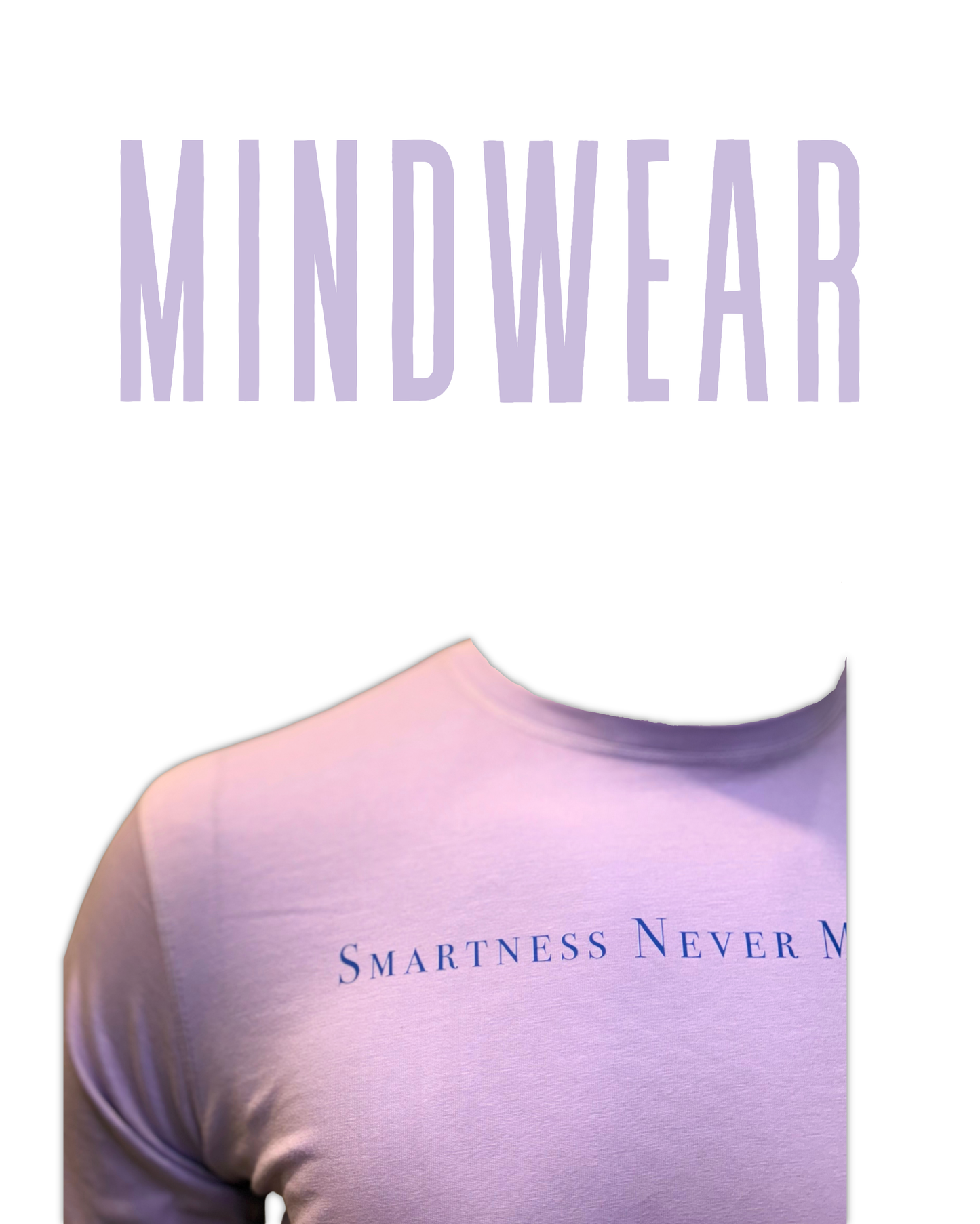 Smartness Never Mind Body